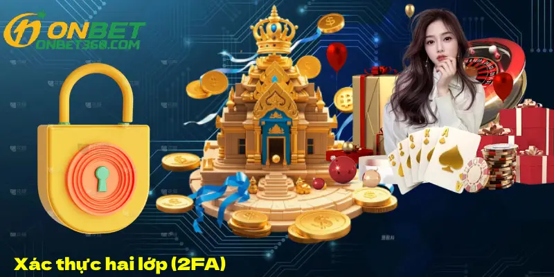 Xác thực hai lớp (2FA)